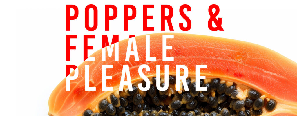 Poppers and female pleasure